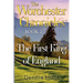 The Worchester Chronicles Book 2: The First King of England