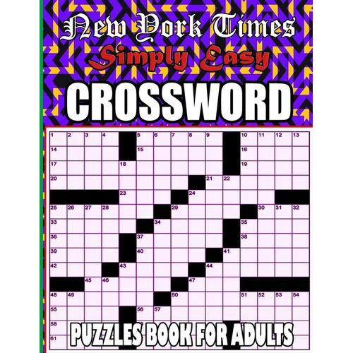 New York Times Simply Easy Crossword Puzzles: 100 Medium Puzzles Book For Adults