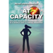 At Capacity: Reclaim Your Margins and Your Life in a World that Glorifies Overload