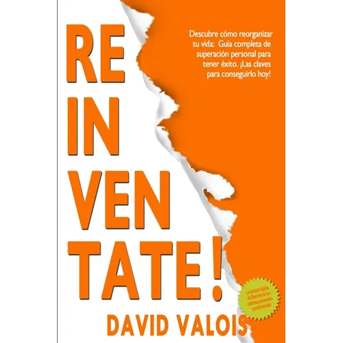 REINVÉNTATE Cómo Reorganizar Tu Vida