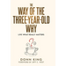 The Way of the Three-Year-Old Why: Live What Really Matters