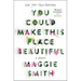 You Could Make This Place Beautiful: A Memoir