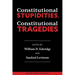 Constitutional Stupidities, Constitutional Tragedies