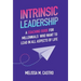 Intrinsic Leadership: A Coaching Guide for Millennials Who Want to Lead in All Aspects of Life