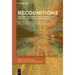 Recognitions: Crossing Territories Across Time, Space, and Textuality in the Us and Beyond