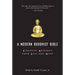 A Modern Buddhist Bible: Essential Readings from East and West