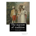 The marrow of tradition, By Charles W. Chesnutt (Historical novel): The Marrow of Tradition (1901) is a historical novel by the African-American autho