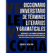 Diccionario Universitario de Terminos Literarios Y Gramaticales