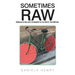 Sometimes Raw