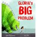 Gloria's Big Problem