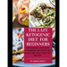 The Lazy Ketogenic Diet for Beginners: The Easiest, Lazy Keto Cookbook: Boycott the Rules and Still Lose the Weight