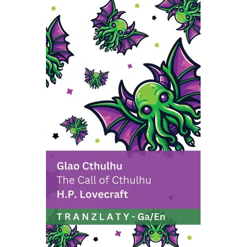 Glao Cthulhu / The Call of Cthulhu: Tranzlaty Gaeilge English