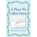 A Place We Called Home