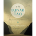 The Lunar Tao: Meditations in Harmony with the Seasons