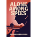 Alone Among Spies