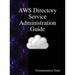 AWS Directory Service Administration Guide