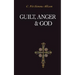 Guilt, Anger, and God
