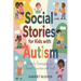 Social Stories for Kids with Autism: Simple Strategies for Social Success and Fun!
