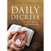 Daily Decrees for Family Blessing and Breakthrough: Defeat the Assignments of Hell Against Your Family and Create Heavenly Atmospheres in Your Home