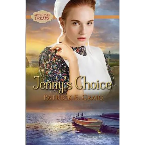 Jenny's Choice: Apple Creek Dreams