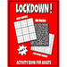 LOCKDOWN Activity Book For Adults: In Jail or Just Quarantine, Featuring Funny Puzzles For Mental Health, With Easy Sudoku, Big Mazes And Fun Word Sea