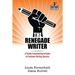 The Renegade Writer: A Totally Unconventional Guide to Freelance Writing Success