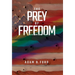The Prey of Freedom