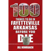 100 Things to Do in Fayetteville, Arkansas, Before You Die