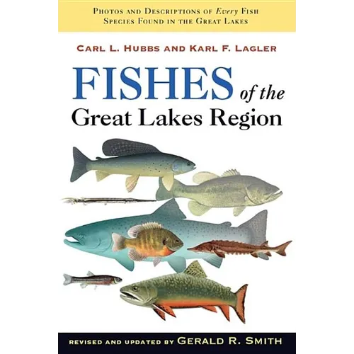 Fishes of the Great Lakes Region, Revised Edition