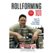 Rollforming 101: How to choose the right technology