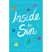 Inside the Sun: The 8th Island Trilogy, Book 3, a Novel