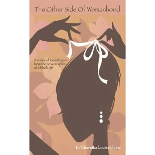 The Other Side of Womanhood