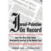 Israel-Palestine on Record: How the New York Times Misreports Conflict in the Middle East