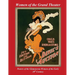 Women of the Grand Theater: Posters of the Glamorous Women of the Early 20th Century