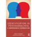 Identification in Psychoanalysis: A Comprehensive Introduction