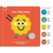The Feelings Book: Touch-And-Feel Emotions