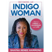 Becoming an IndigoWoman: How to Thrive in Leadership and Life