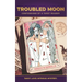 Troubled Moon: Confessions of a Tarot Reader