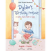 Dylan's Birthday Present/Le Cadeau d'anniversaire de Dylan: Bilingual French and English Edition