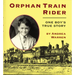 Orphan Train Rider: One Boy's True Story