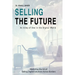 Selling the Future: An Army of One in the Digital World: Mastering the Art of Selling Digital Solutions Across Borders