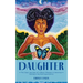 Daughter: The Soul Journey of a Black Woman in America Having a Human Experience