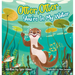 Otter, Otter, You're In My Water