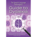 The Speech-Language Pathologist's Guide to Dyslexia