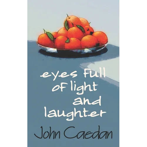 Eyes Full of Light and Laughter