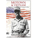 Motown & Vietnam: "Motown's Impact On The Troops At War"