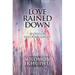 Love Rained Down: 40 Days of Encouragement