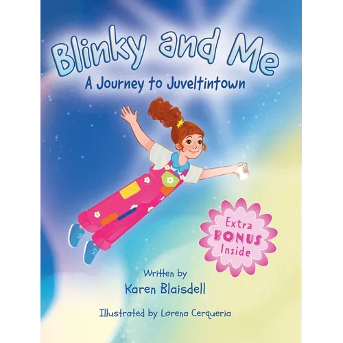 Blinky and Me: A Journey to Juveltintown