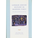 German-Jewish History in Modern Times: Integration and Dispute, 1871-1918