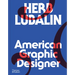Herb Lubalin: American Graphic Designer